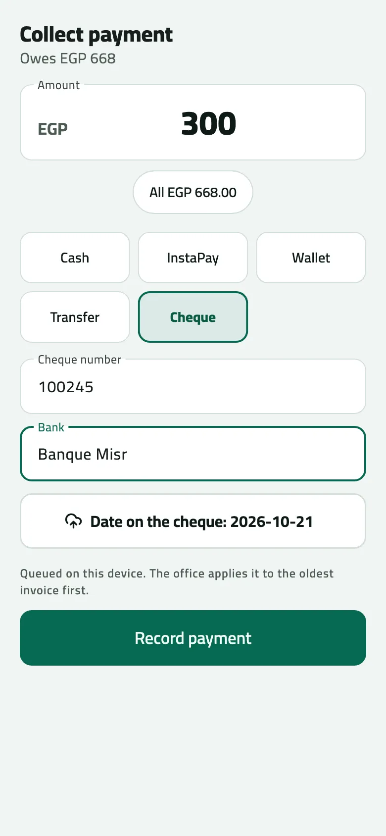 Collect payment for a shop that owes EGP 668: amount 300, Cheque chosen among Cash, InstaPay, Wallet, Transfer and Cheque, cheque number 100245, bank Banque Misr, Date on the cheque 2026-10-21, and a Record payment button.