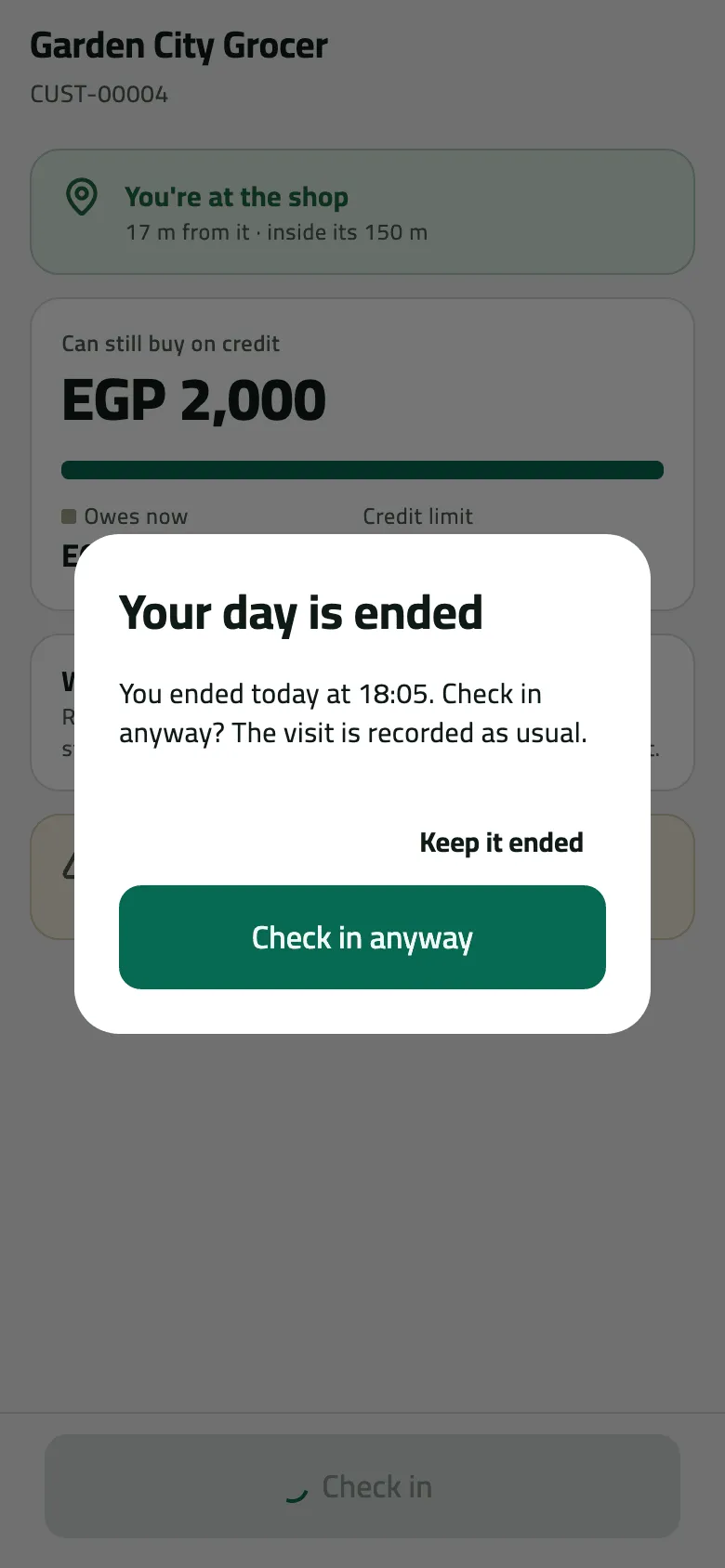 Your day is ended over Garden City Grocer: You ended today at 18:05, check in anyway? Keep it ended or Check in anyway.
