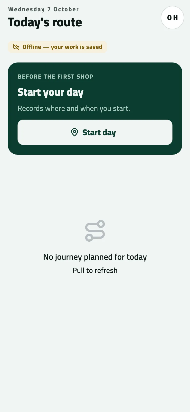 Today's route on Wednesday 7 October with no stops: an Offline — your work is saved badge, the Start your day card with Start day, and the empty state No journey planned for today, Pull to refresh.